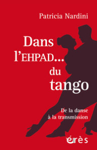 DANS L'EHPAD... DU TANGO -...