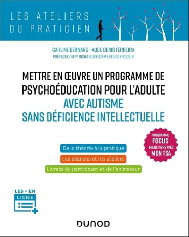 METTRE EN OEUVRE UN PROGRAMME DE PSYCHOEDUCATION POUR L'ADULTE AVEC AUTISME SANS DEFICIENCE - PROGRA