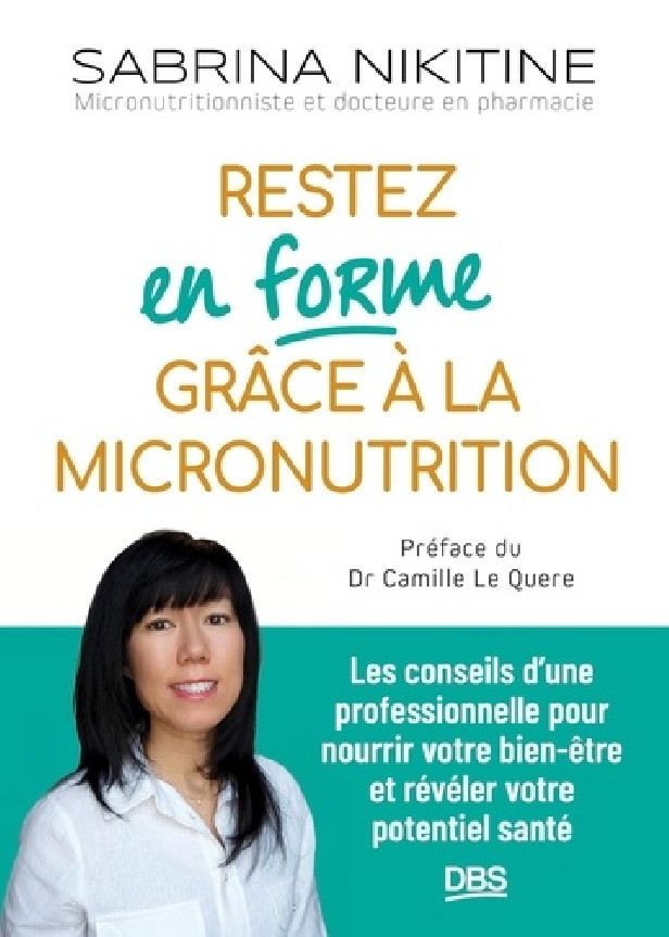 RESTEZ EN FORME GRACE A LA MICRONUTRITION