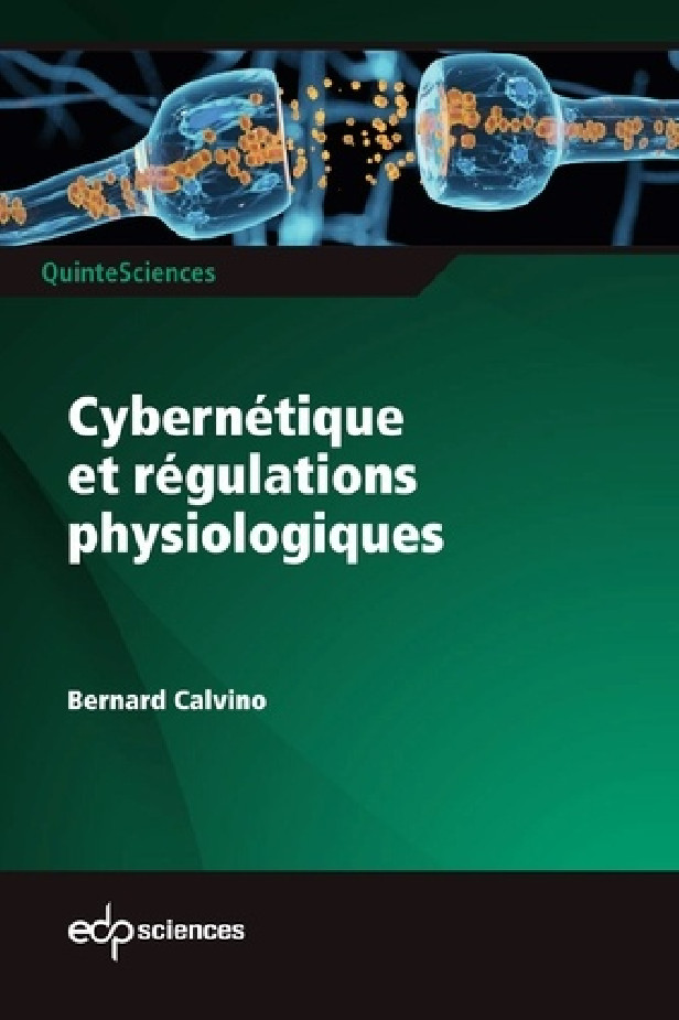 CYBERNETIQUE ET REGULATIONS PHYSIOLOGIQUES