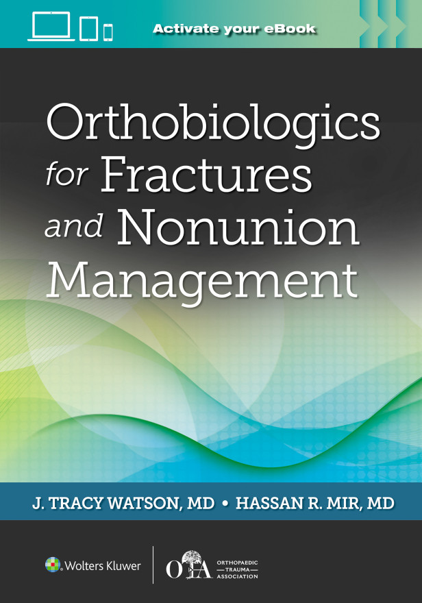 ORTHOBIOLOGICS FOR FRACTURES AND NONUNION MANAGEMENT