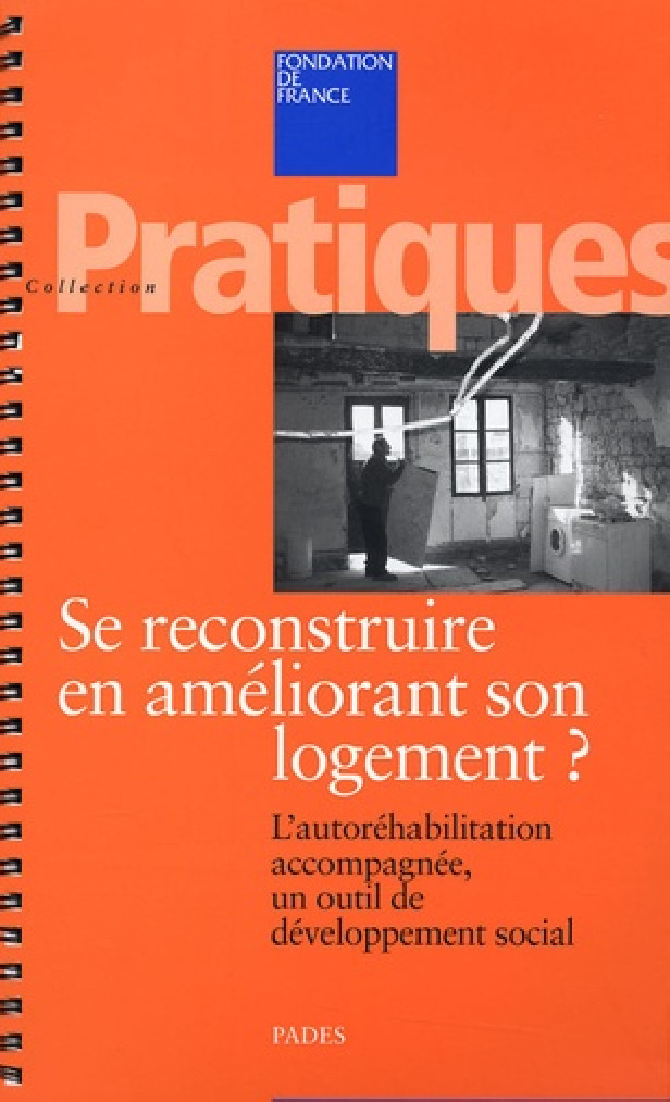 SE RECONSTRUIRE EN AMELIORANT SON LOGEMENT