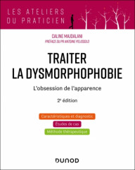 TRAITER LA DYSMORPHOPHOBIE...