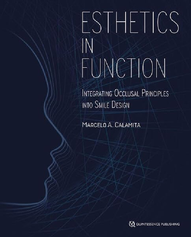 Esthetics in Function Integrating Occlusal Principles into Smile Design