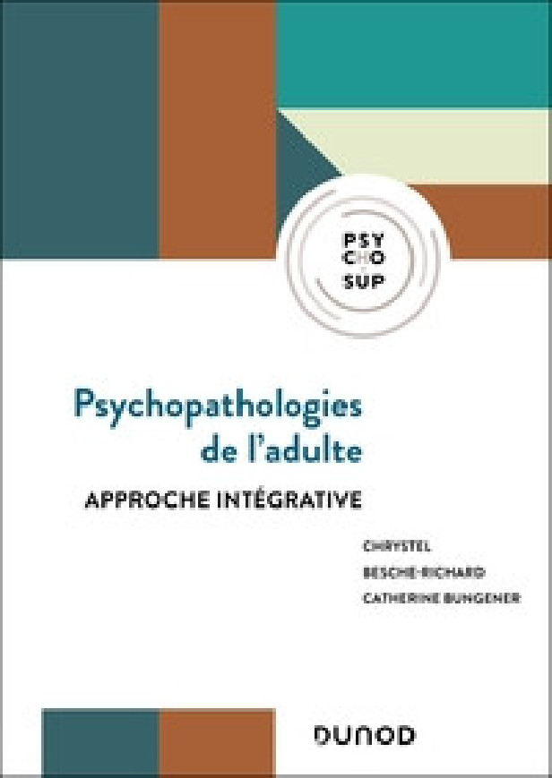 PSYCHOPATHOLOGIES DE L'ADULTE - APPROCHE INTEGRATIVE