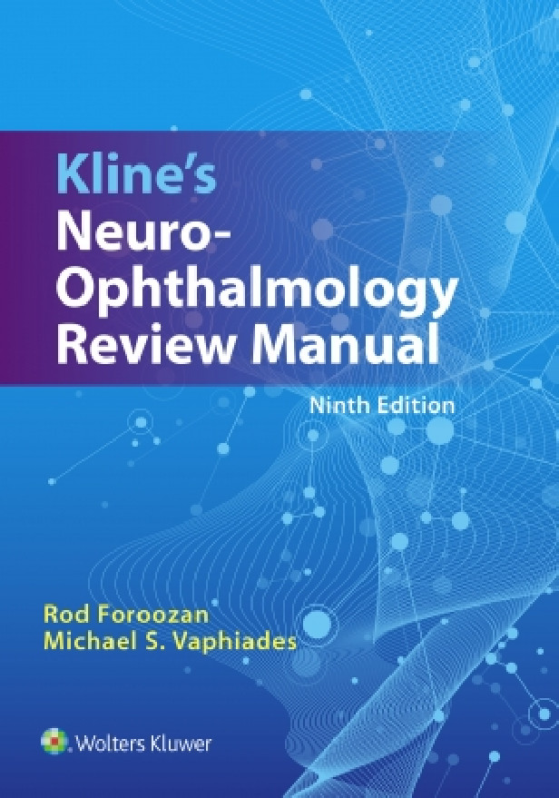 KLINE'S NEURO-OPHTHALMOLOGY REVIEW MANUAL 9TH EDITION