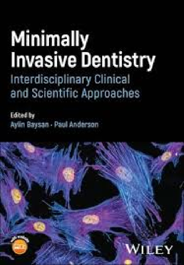 MINIMALLY INVASIVE DENTISTRY