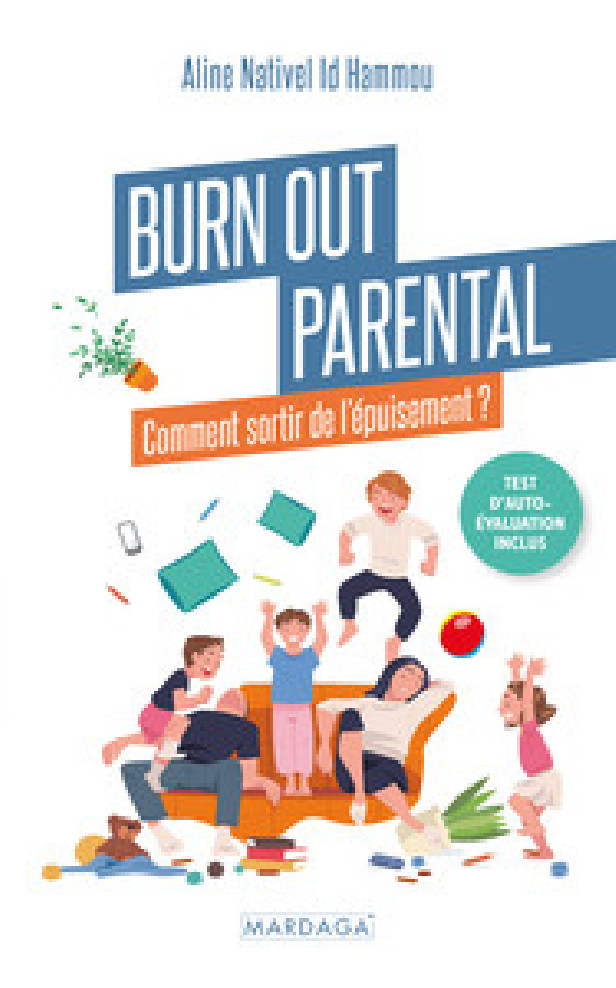 BURN OUT PARENTAL - COMMENT SORTIR DE L'EPUISEMENT ?