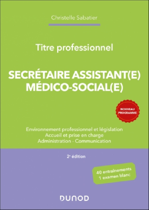 TITRE PROFESSIONNEL SECRETAIRE ASSISTANT(E) MEDICO-ADMISTRATIF(VE) - 2E ED.