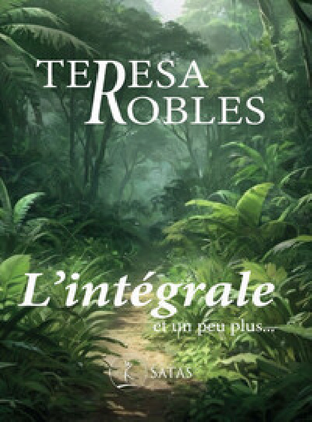 TERESA ROBLES - L'INTEGRALE ET UN PEU PLUS...