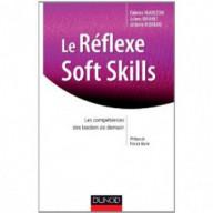 Le réflexe soft skills ;...