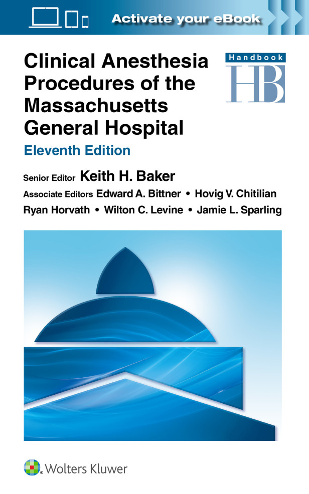 CLINICAL ANESTHESIA PROCEDURES OF THE MASSACHUSETTS GENERAL HOSPITAL 11TH EDITION