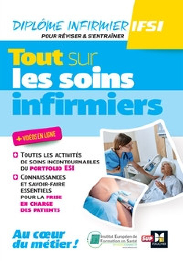 TOUT SUR LES SOINS INFIRMIERS - DEI - REVISION ET ENTRAINEMENT
