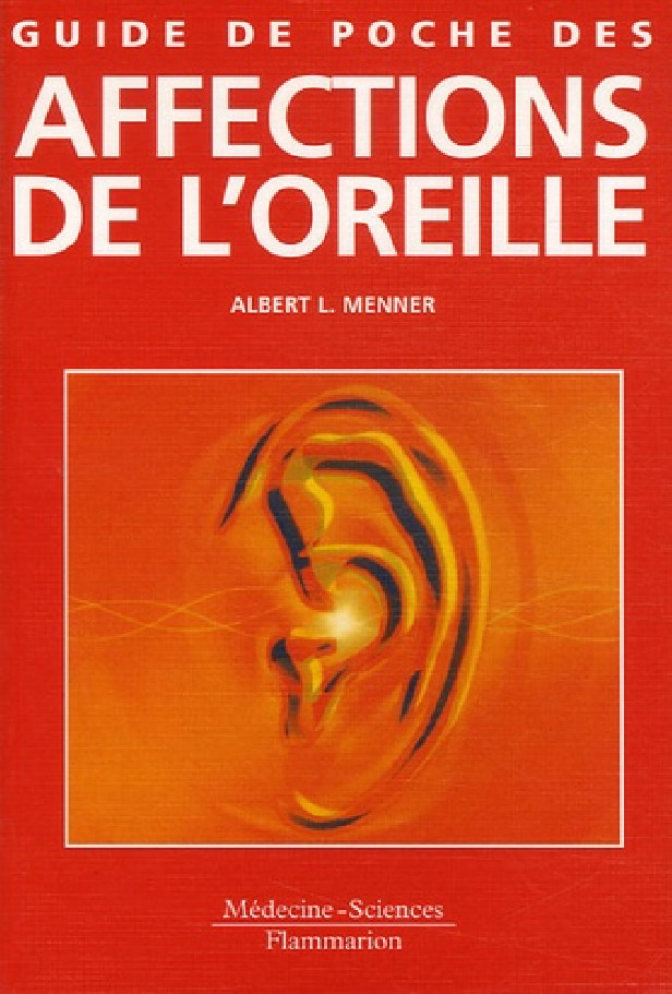 GUIDE DE POCHE DES AFFECTIONS DE L'OREILLE