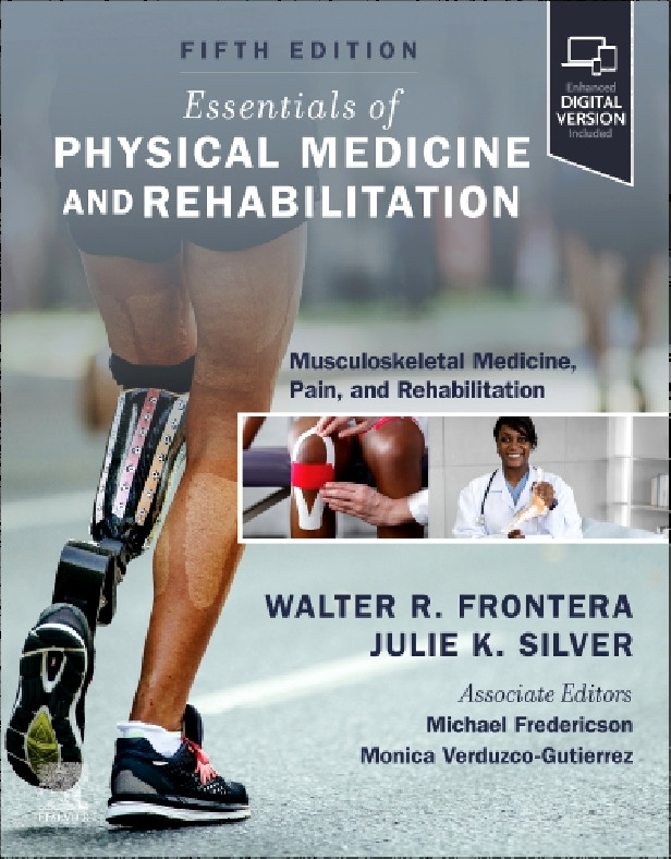 ESSENTIALS OF PHYSICAL MEDICINE AND REHABILITATION 5TH EDITION
