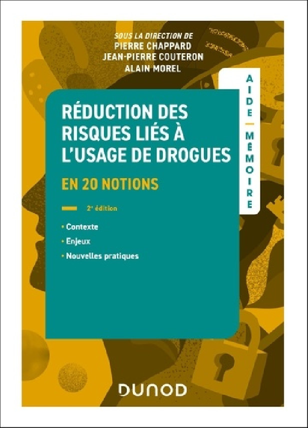 AIDE-MEMOIRE - REDUCTION DES RISQUES LIES A L'USAGE DE DROGUES - 2E ED. - EN 20 NOTIONS