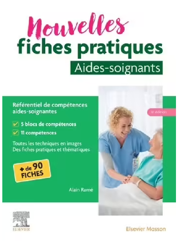 NOUVELLES FICHES PRATIQUES AIDES-SOIGNANTS - REFERENTIEL DE COMPETENCES AIDES-SOIGNANTES