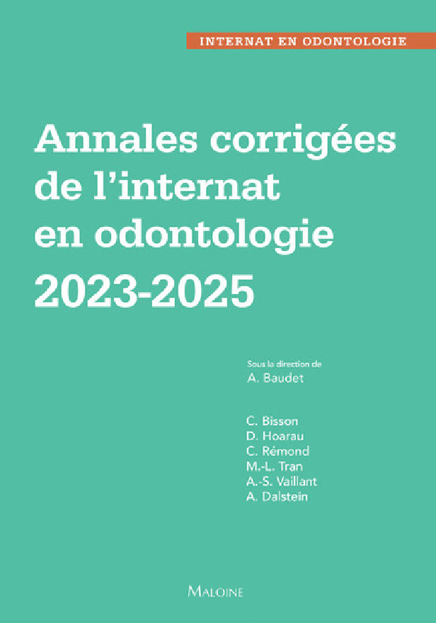 ANNALES CORRIGEES DE L'INTERNAT EN ODONTOLOGIE 2023-2025