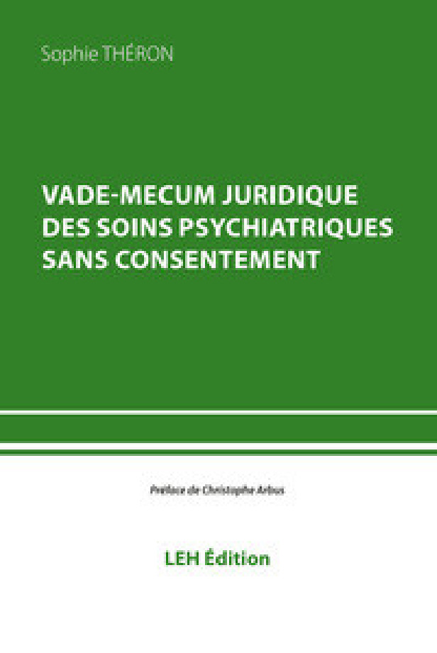 VADE-MECUM JURIDIQUE DES SOINS PSYCHIATRIQUES SANS CONSENTEMENT