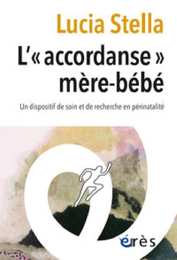 L'"ACCORDANSE" MERE-BEBE - UN DISPOSITIF DE SOIN ET DE RECHERCHE EN PERINATALITE