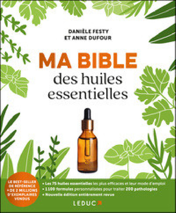 MA BIBLE DES HUILES ESSENTIELLES NE