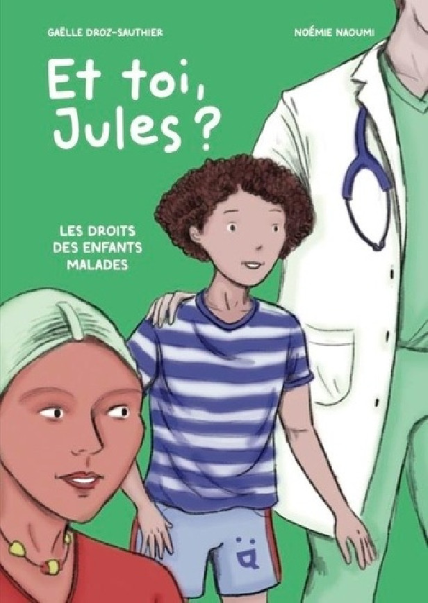 ET TOI, JULES ? - LES DROITS DES ENFANTS MALADES