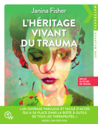 L'HERITAGE VIVANT DU TRAUMA...