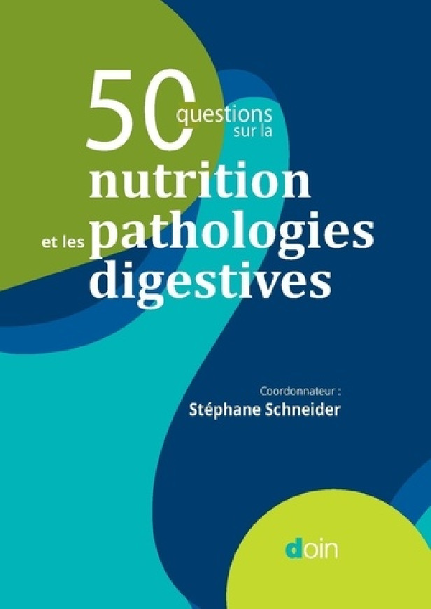 50 QUESTIONS SUR LA NUTRITION ET LES PATHOLOGIES DIGESTIVES