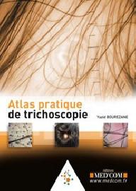 ATLAS PRATIQUE DE TRICHOSCOPIE