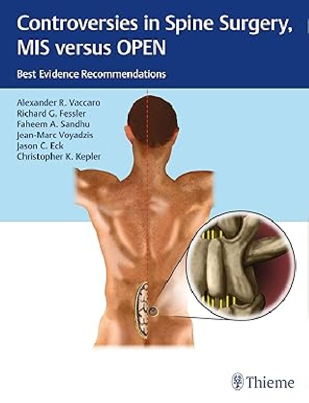 CONTROVERSIES IN SPINE SURGERY MIS VERSUS OPEN - Alexander R. Vaccaro ...