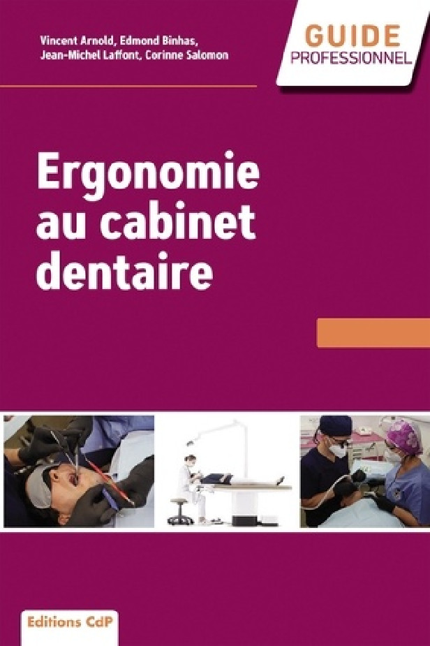 ERGONOMIE AU CABINET DENTAIRE