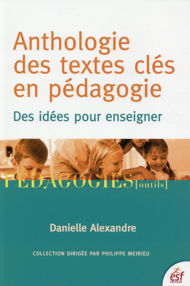 ANTHOLOGIE DES TEXTES CLES EN PEDAGOGIE