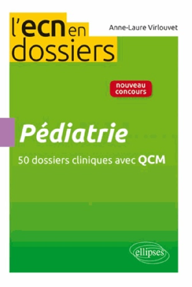 PEDIATRIE - 50 DOSSIERS CLINIQUES AVEC QCM
