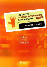 Les gestes de médecine d'urgence sans matériel - 2ème édition - Impression à la demande