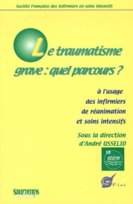 LE TRAUMATISME GRAVE : QUEL...