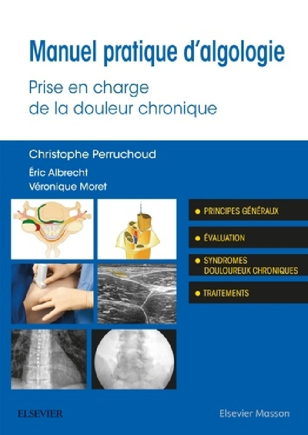 MANUEL PRATIQUE D'ALGOLOGIE - PRISE EN CHARGE DE LA DOULEUR CHRONIQUE