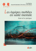 Couverture de Les équipes mobiles en santé mentale. Innover les pratiques