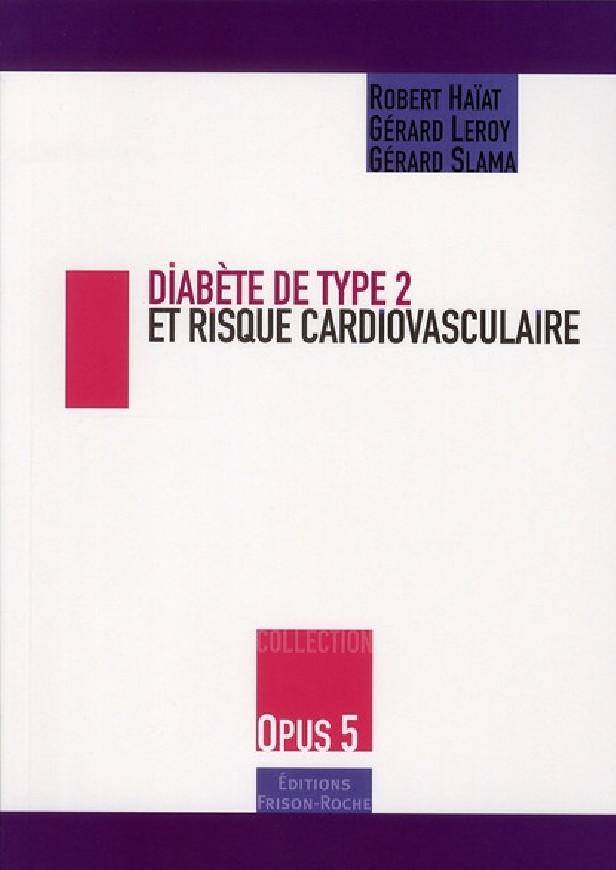 DIABETE DE TYPE 2 ET RISQUE CARDIOVASCUALAIRE - OPUS 5