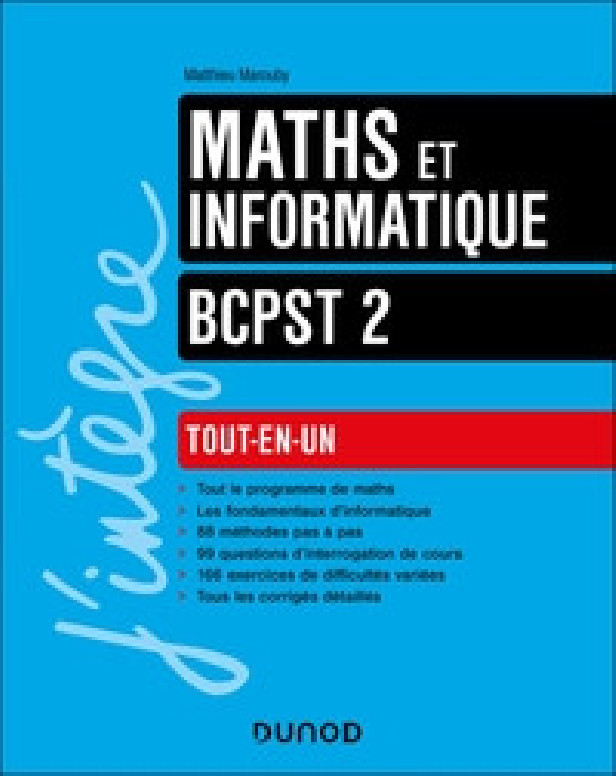 MATHS ET INFORMATIQUE TOUT-EN-UN BCPST 2E ANNEE