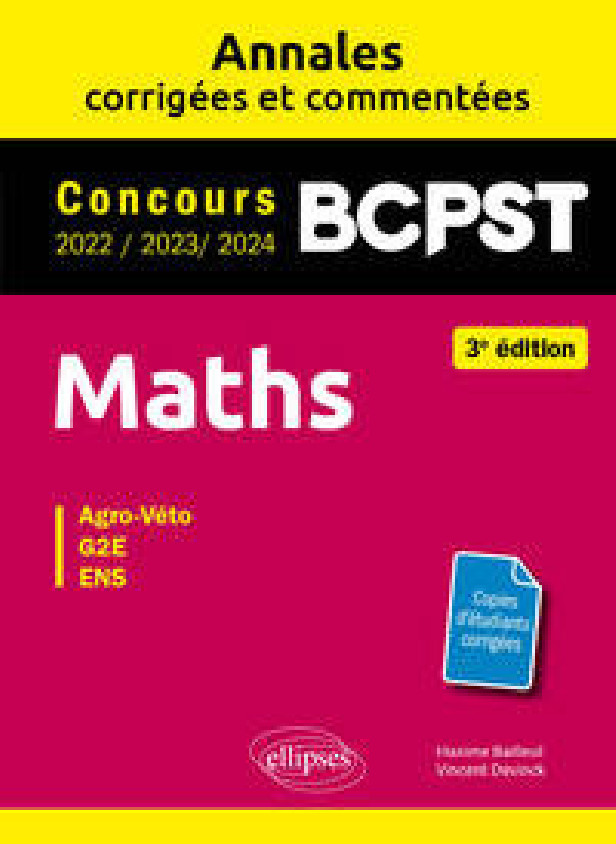 MATHS BCPST. ANNALES CORRIGEES ET COMMENTEES 2022-2023-2024