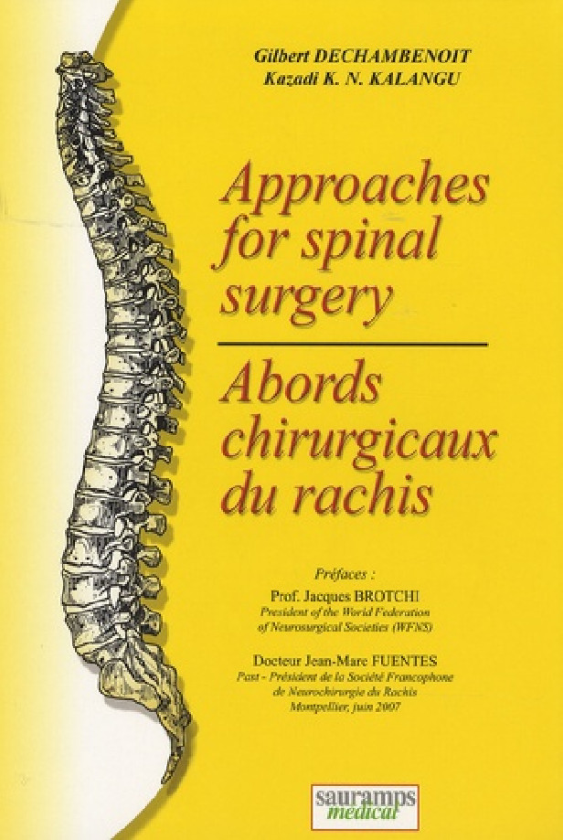 ABORDS CHIRURGICAUX DU RACHIS APPROACHES FOR SPINAL SURGERY