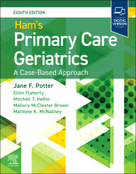 Ham's Primary Care Geriatrics: A Case-Based Approach 8th Edition