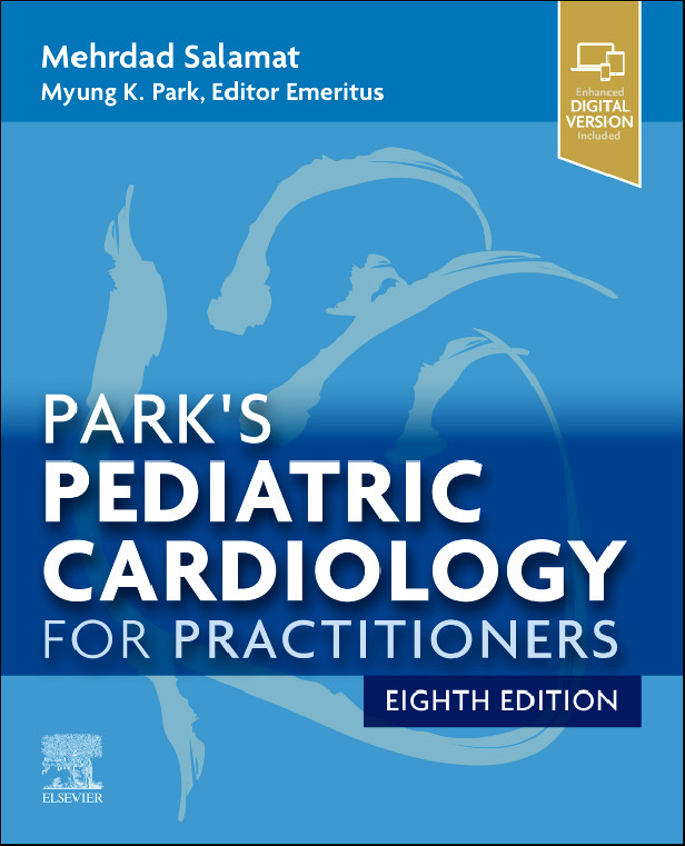 Park's Pediatric Cardiology for Practitioners, 8th Edition