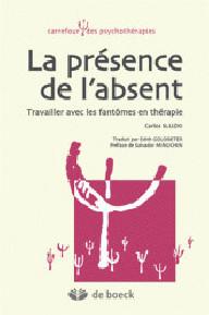 LA PRESENCE DE L'ABSENT -...