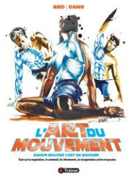 L'ART DU MOUVEMENT (VERSION LUXE ENRICHIE)