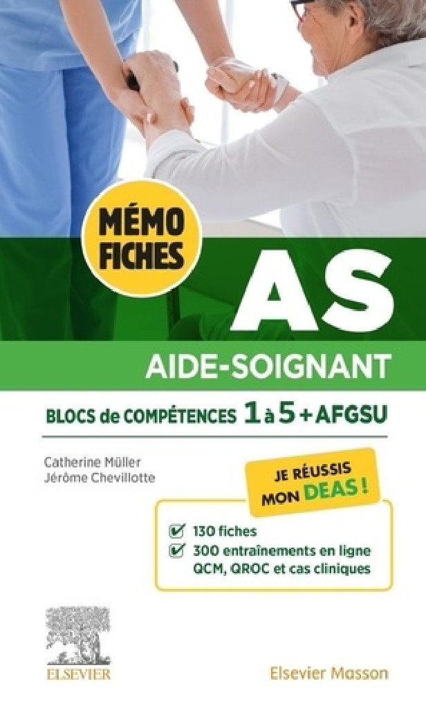 MEMO-FICHES AS - BLOCS DE COMPETENCE 1 A 5 + AFGSU - AIDE-SOIGNANT. JE REUSSIS MON DEAS