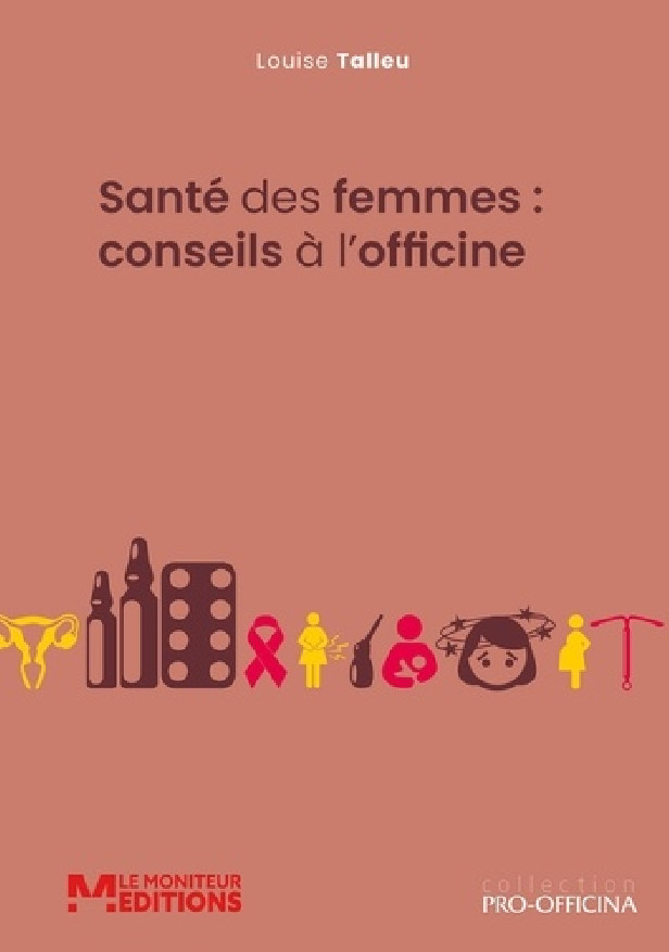 SANTE DES FEMMES : CONSEILS A L'OFFICINE - ILLUSTRATIONS, COULEUR