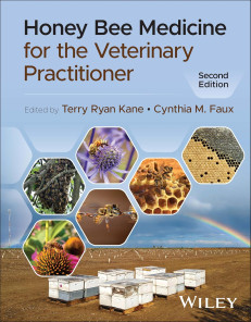 Honey Bee Medicine for the Veterinary Practitioner - 2nd Edition