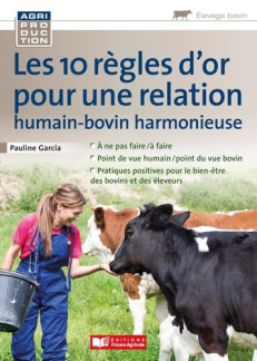 10 REGLES D'OR POUR UNE RELATION HUMAIN BOVIN HARMONIEUSE