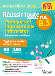 Réussir toute l'UE B.3 - Pratiques et interventions infirmières